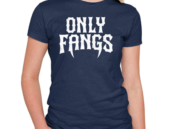 Only Fangs