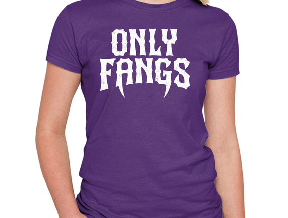 Only Fangs
