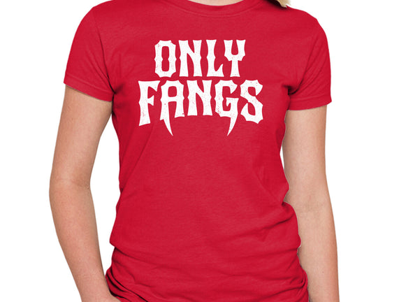 Only Fangs