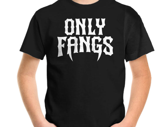 Only Fangs