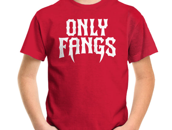 Only Fangs