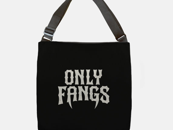Only Fangs