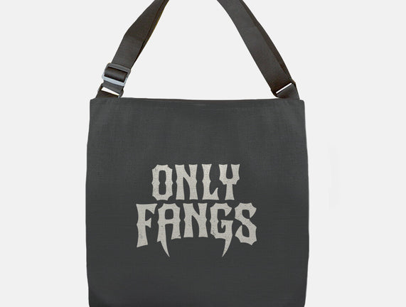 Only Fangs