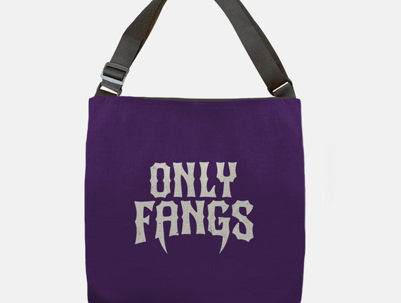 Only Fangs
