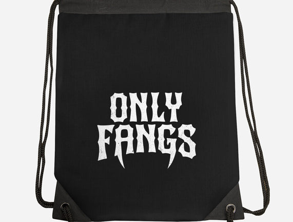 Only Fangs