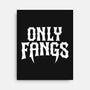 Only Fangs-None-Stretched-Canvas-Nemons