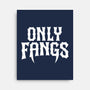 Only Fangs-None-Stretched-Canvas-Nemons