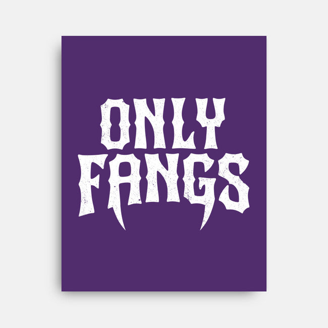 Only Fangs-None-Stretched-Canvas-Nemons