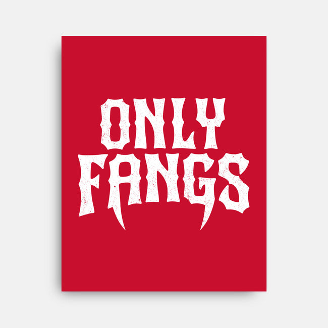Only Fangs-None-Stretched-Canvas-Nemons