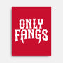 Only Fangs-None-Stretched-Canvas-Nemons