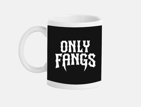 Only Fangs