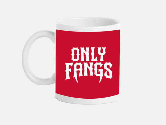 Only Fangs