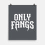 Only Fangs-None-Matte-Poster-Nemons