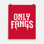 Only Fangs-None-Matte-Poster-Nemons