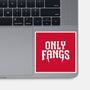 Only Fangs-None-Glossy-Sticker-Nemons