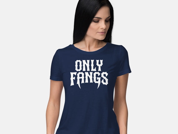 Only Fangs