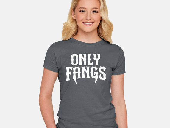 Only Fangs