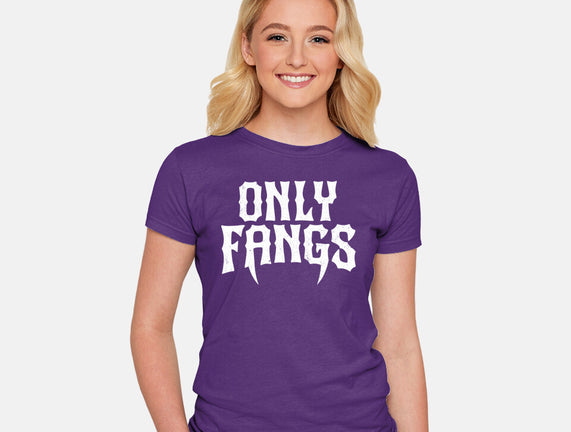 Only Fangs