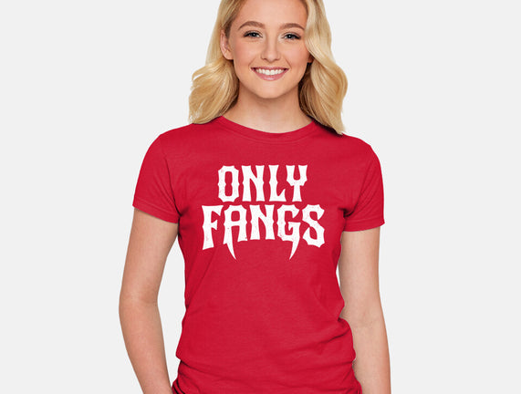Only Fangs