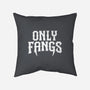 Only Fangs-None-Removable Cover w Insert-Throw Pillow-Nemons