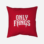 Only Fangs-None-Removable Cover w Insert-Throw Pillow-Nemons