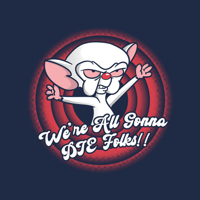 We All Are Gonna Die-Mens-Heavyweight-Tee-turborat14