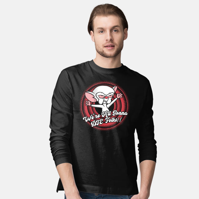 We All Are Gonna Die-Mens-Long Sleeved-Tee-turborat14