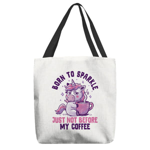 Born To Sparkle Just Not Before Coffee