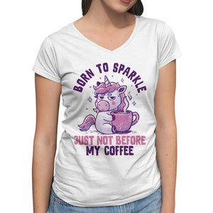 Born To Sparkle Just Not Before Coffee