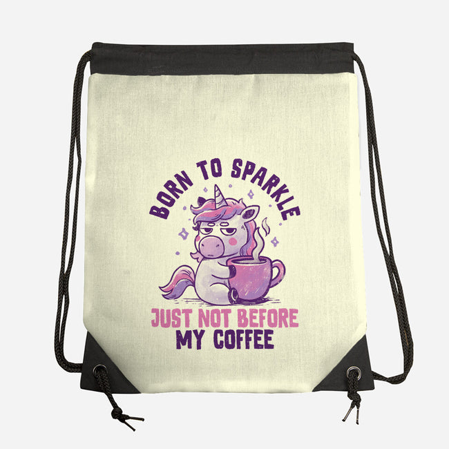 Born To Sparkle Just Not Before Coffee-None-Drawstring-Bag-koalastudio