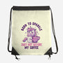 Born To Sparkle Just Not Before Coffee-None-Drawstring-Bag-koalastudio