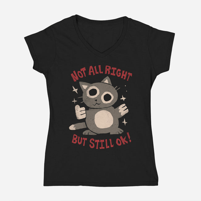 Not All Right But Still Ok-Womens-V-Neck-Tee-eduely