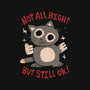Not All Right But Still Ok-None-Adjustable Tote-Bag-eduely