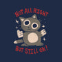 Not All Right But Still Ok-None-Adjustable Tote-Bag-eduely