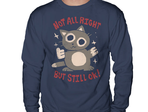 Not All Right But Still Ok