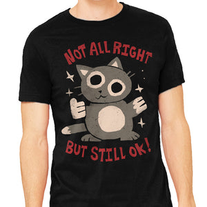 Not All Right But Still Ok