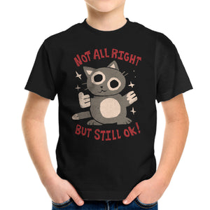 Not All Right But Still Ok