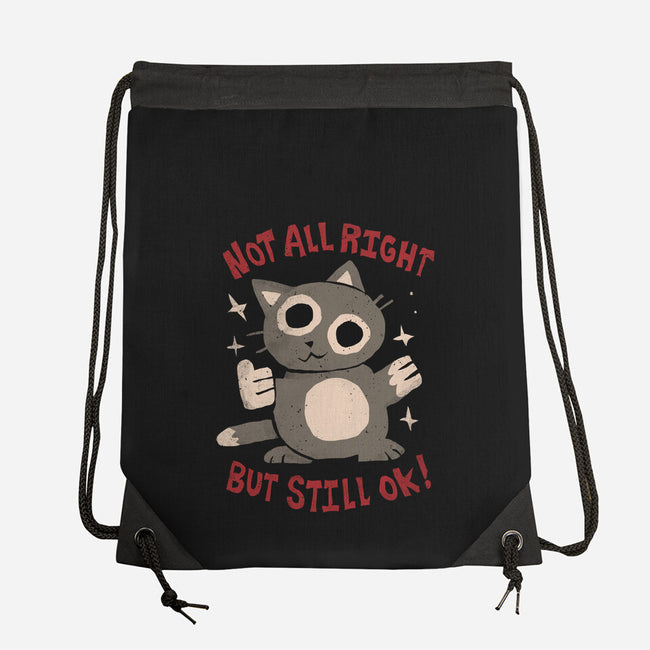 Not All Right But Still Ok-None-Drawstring-Bag-eduely