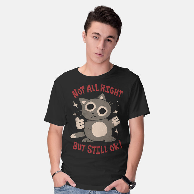 Not All Right But Still Ok-Mens-Basic-Tee-eduely