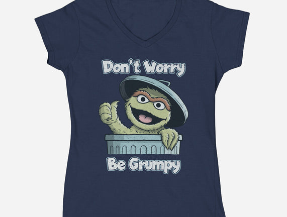 Don't Worry Be Grumpy