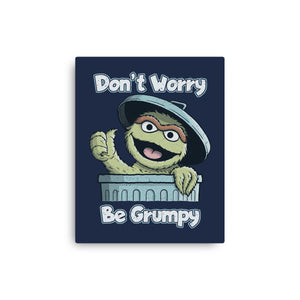Don't Worry Be Grumpy