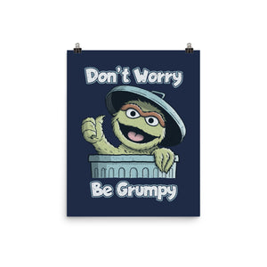 Don't Worry Be Grumpy