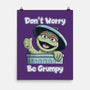 Don't Worry Be Grumpy-None-Matte-Poster-NMdesign