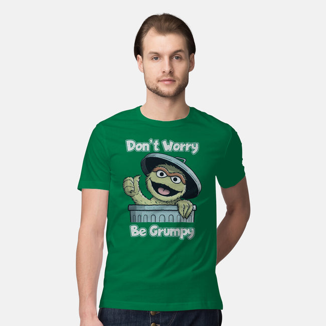 Don't Worry Be Grumpy-Mens-Premium-Tee-NMdesign