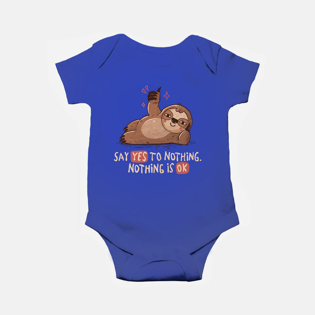 Say Yes To Nothing-Baby-Basic-Onesie-koalastudio