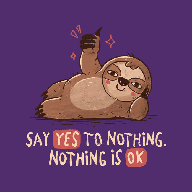 Say Yes To Nothing-Mens-Premium-Tee-koalastudio
