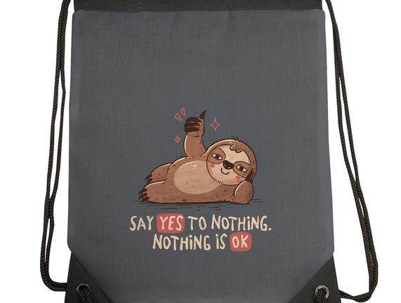 Say Yes To Nothing