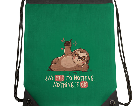 Say Yes To Nothing