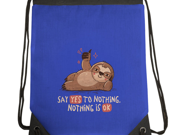 Say Yes To Nothing