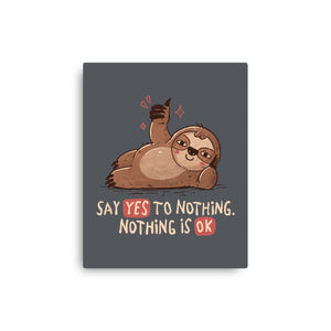 Say Yes To Nothing